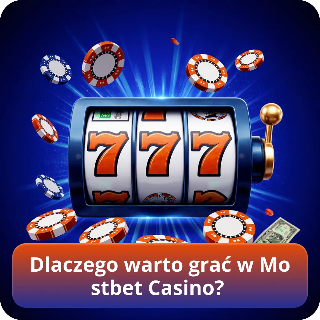 Dlaczego warto grać w Mostbet Casino?
